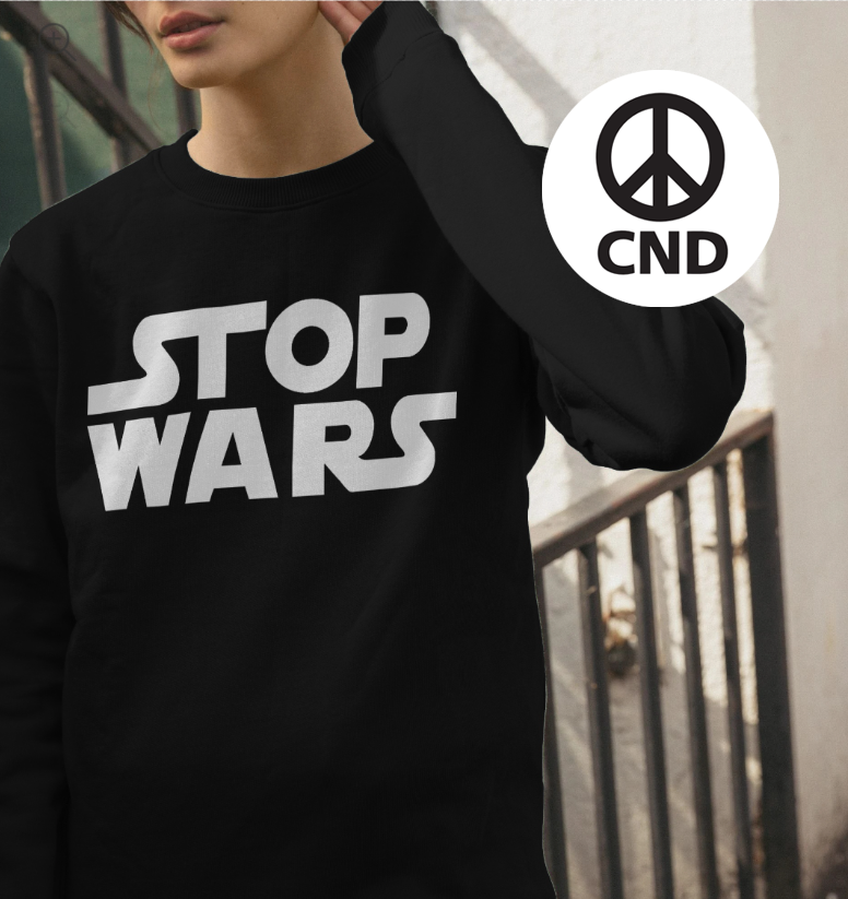 Stop Wars Sweatshirt For CND / White On Black